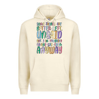 Sandshell some things are better left unsaid but i'm probabl Premium Hoodie - MaliasSmallBusiness