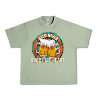 Oil Green beer never broke my heart Urban Heavy Tee - texasbilliewilder