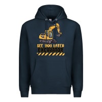 Navy see you later excavator Premium Hoodie - MaliasSmallBusiness