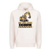 Pale Pink see you later excavator Premium Hoodie - MaliasSmallBusiness