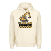 Sandshell see you later excavator Premium Hoodie - MaliasSmallBusiness