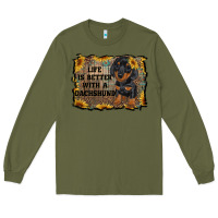 Army Green life is better with a dachshund Long Sleeve Tee - RanaPortraitStore