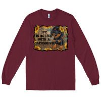 Burgundy life is better with a dachshund Long Sleeve Tee - RanaPortraitStore