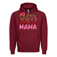Burgundy sassy just like my mama Zipper Hoodie - HRA Design Shop