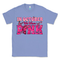 Colony Blue In October We Wear Pink Classic Tee - texasbilliewilder