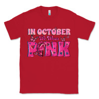 Red In October We Wear Pink Classic Tee - texasbilliewilder