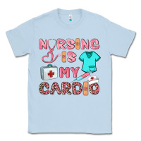 Dusty Blue nursing is my cardio Classic Tee - BarkalooDesign