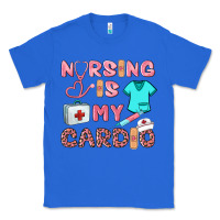 True Royal nursing is my cardio Classic Tee - BarkalooDesign