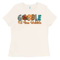 Bone gobble till you wobble Ladies Tee - BarkalooDesign