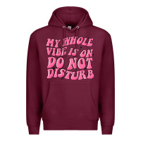 Burgundy my whole vibes on do not disturb Premium Hoodie - MaliasSmallBusiness