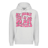 Dove Grey my whole vibes on do not disturb Premium Hoodie - MaliasSmallBusiness