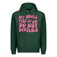 Sports Green my whole vibes on do not disturb Premium Hoodie - MaliasSmallBusiness