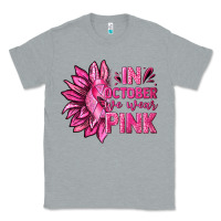 Heather Grey In October We Wear Pink Sunflower Classic Tee - texasbilliewilder