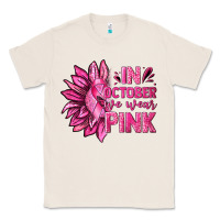 Natural In October We Wear Pink Sunflower Classic Tee - texasbilliewilder