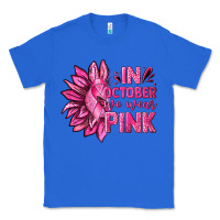 True Royal In October We Wear Pink Sunflower Classic Tee - texasbilliewilder