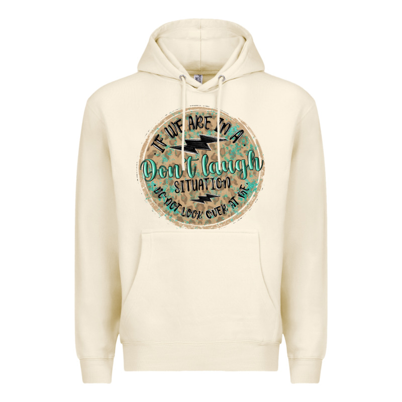 If We Are In A Don't Laugh Situation Premium Hoodie by MaliasSmallBusiness | Teevron