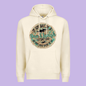 If We Are In A Don't Laugh Situation Premium Hoodie Designed By Maliassmallbusiness