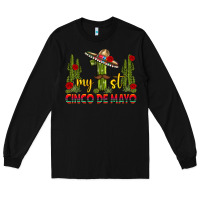 Black my 1st cinco de mayo Long Sleeve Tee - texasbilliewilder