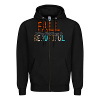 Black Fall Is Proof That Change Is Beautiful Zipper Hoodie - CowhideDigitalArt