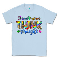 Dusty Blue i can't even think straight Classic Tee - Zillion Design Studio