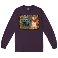 Plum life is better with a shiba Long Sleeve Tee - RanaPortraitStore