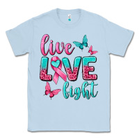 Dusty Blue Live Love Fight Breast Cancer Classic Tee - texasbilliewilder