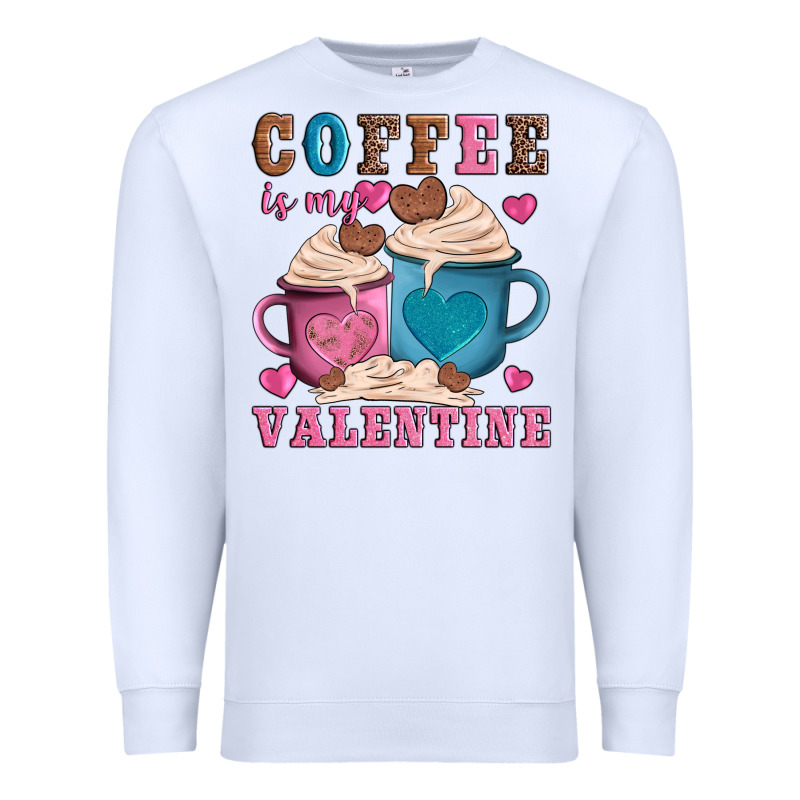 Valentines Day Coffe Is My Valentine Premium Sweatshirt by AdoDesignShop | Teevron