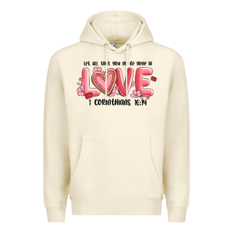 Let All That You Do Be Done In Love 1 Corinthıans Premium Hoodie by MaliasSmallBusiness | Teevron