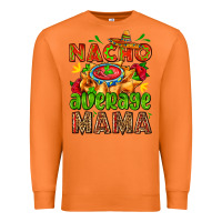 Carrot nacho average mama with nacho Premium Sweatshirt - AdoDesignShop