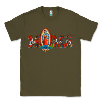 Army Green mama our lady of guadalupe Classic Tee - BarkalooDesign