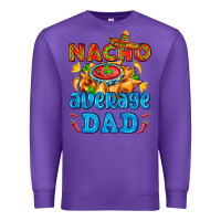 Purple nacho average dad with nacho Premium Sweatshirt - AdoDesignShop