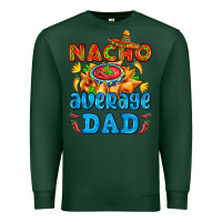 Sports Green nacho average dad with nacho Premium Sweatshirt - AdoDesignShop