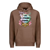 Chestnut i see a strong woman Premium Hoodie - MaliasSmallBusiness