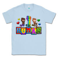 We Are All Human Classic Tee | Teevron