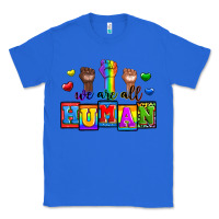 True Royal we are all human Classic Tee - Zillion Design Studio