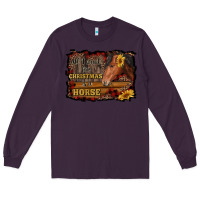 Plum all i want for christmas is a horse brown horse Long Sleeve Tee - RanaPortraitStore