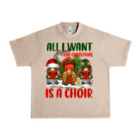 French Oak all i want for christmas is a choir Urban Heavy Tee - BarkalooDesign