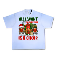All I Want For Christmas Is A Choir Urban Heavy Tee | Teevron