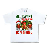 White all i want for christmas is a choir Urban Heavy Tee - BarkalooDesign