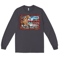Smoke all i want for christmas is a horse  with farm Long Sleeve Tee - RanaPortraitStore