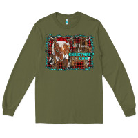 Army Green all i want for christmas is a cow longhorn Long Sleeve Tee - RanaPortraitStore