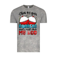 Cloud Rock show me your bobbers and i will show my rod Vintage Tee - MaliasSmallBusiness