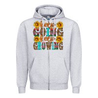 Keep Going Keep Growing Zipper Hoodie | Teevron
