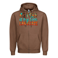 Chestnut coffee is my love language Zipper Hoodie - HRA Design Shop