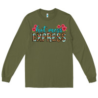 Army Green hot mess express Long Sleeve Tee - texasbilliewilder
