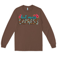 Chestnut hot mess express Long Sleeve Tee - texasbilliewilder