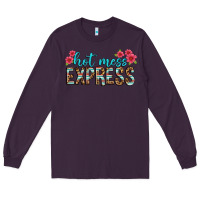 Plum hot mess express Long Sleeve Tee - texasbilliewilder