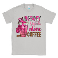 Moon Dust Nobody Fights Alone Coffee Classic Tee - texasbilliewilder