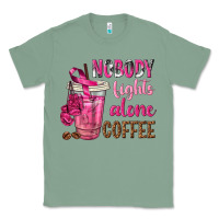 Sage Nobody Fights Alone Coffee Classic Tee - texasbilliewilder