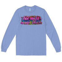Colony Blue hot mess never stress Long Sleeve Tee - texasbilliewilder